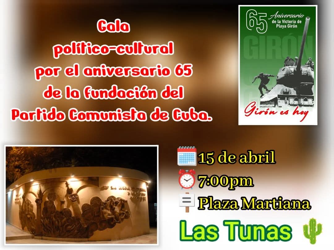 misleydisgo's tweet image. Las máximas autoridades del Partido y el Gobierno en  #LasTunas invitan al pueblo tunero a participar en la Gala Política-Cultural por el aniversario 65 de la fundación del #PCC, prevista para este miércoles 15 de abril a las 7:00pm en la Plaza Martiana.