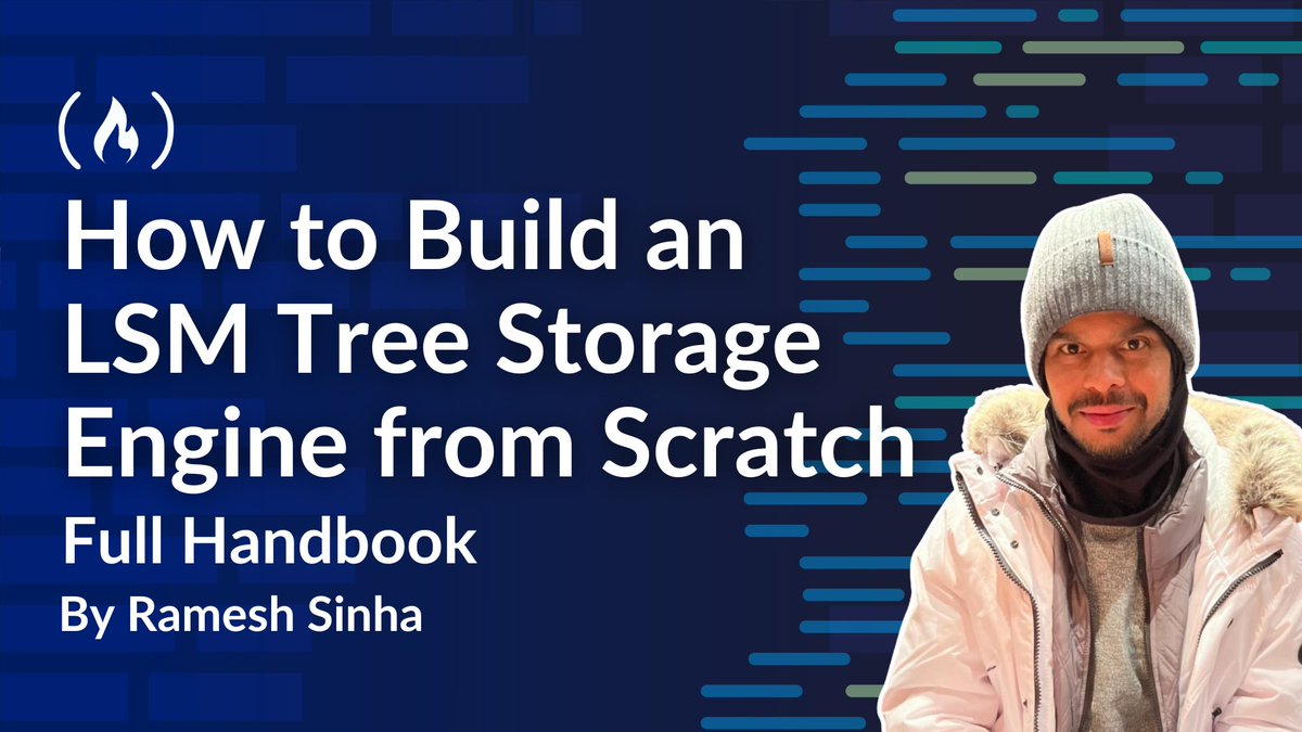 Python_Dv's tweet image. In this handbook, Ramesh shows you how to build an LSM Tree storage engine from scratch to help you understand how it works.