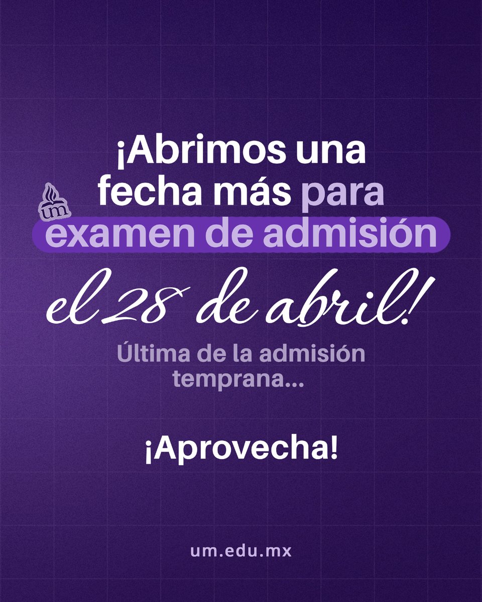 📣 Última fecha con el costo de admisión temprana... ¡Aprovecha! 

um.edu.mx

#admisiones #universidad #educación #examendeadmisión
