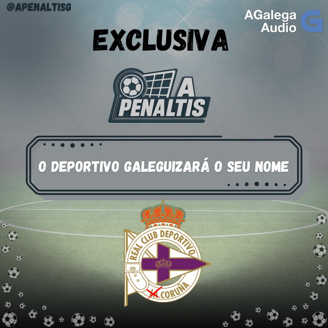 🚨 EXCLUSIVA #APenaltis

O Dépor cambiará o seu nome tras escoitar á afección

O club apostará por unha versión galeguizada, deixando atrás a denominación actual nas próximas semanas

O cambio farase oficial en maio

Unha decisión histórica que conecta coa identidade da xente💙