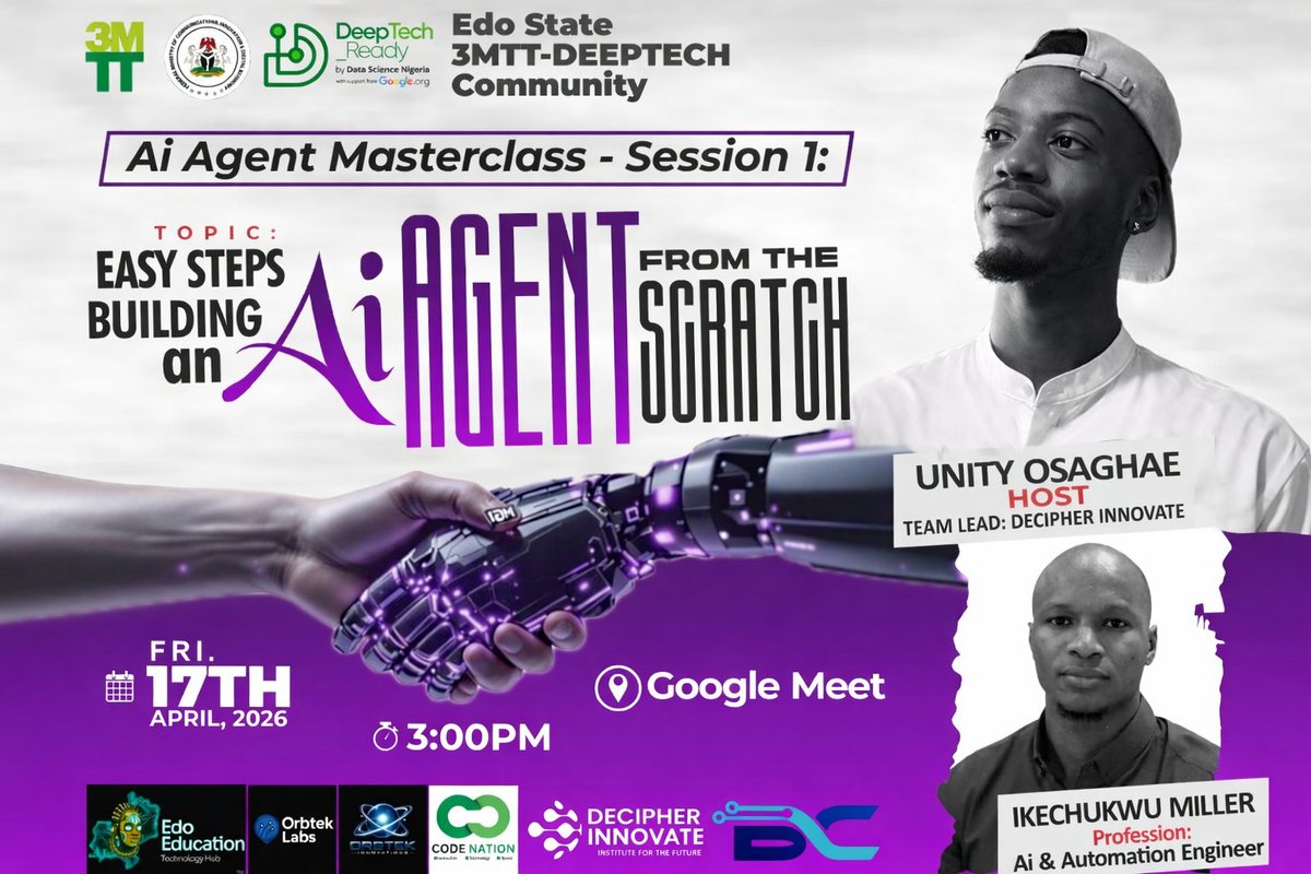 decipher_lab's tweet photo. AI Agent Masterclass – Session 1

Topic: Easy Steps to Building an AI Agent from Scratch

📅 Date: Friday, 17th April, 2026
⏰ Time: 3:00 PM
📍 Venue: Google Meet: https://t.co/2pjHyZbTP5

Powered by: Edo State 3MTT – DeepTech Community https://t.co/l8I9xsJzvx