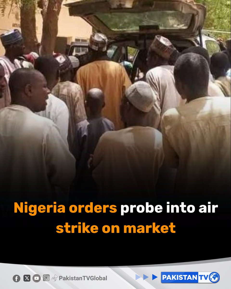 PakTVGlobal's tweet image. The Nigerian government said it has ordered an investigation into a weekend air strike on a crowded market that killed at least 56 people, many of them civilians.

#Nigeria #Airstrike #HumanRights #NigerianGovernment #PakistanTV