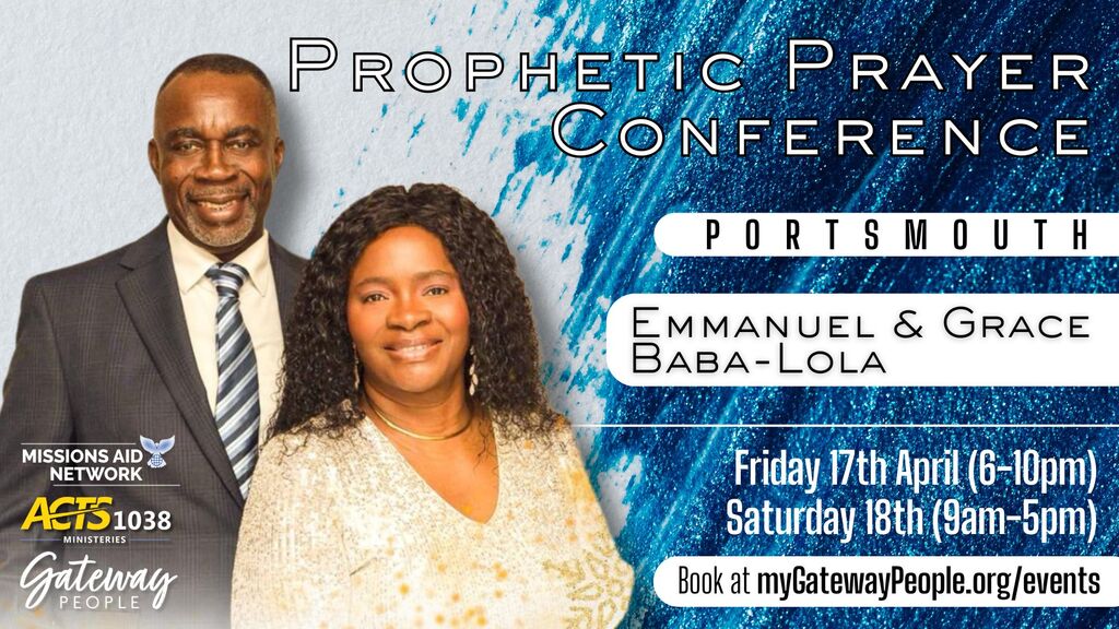 🙏🔥🚀 PROPHETIC PRAYER CONFERENCE this Friday evening &amp; Saturday <a href="/CLCPortsmouth/">City Life Church Portsmouth ✝️</a> with Emmanuel &amp; Grace Baba-Lola &amp; other special guests! 

Book here today for free: 
🎫 myGatewayPeople.org/events 🎫

#GatewayPeople #CityLifeChurch #Portsmouth #Prayer #ChristianEvents