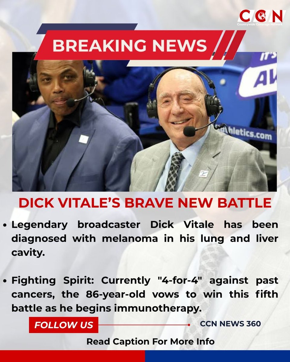 CCNNews360's tweet image. "I’m 4-for-4 and I’m fully confident I’m going to make it 5-for-5." ESPN legend Dick Vitale announces a new battle with melanoma in his lung and liver cavity. Sending strength to a true fighter. 🙏 #DickVitale #BreakingNews #CollegeHoops