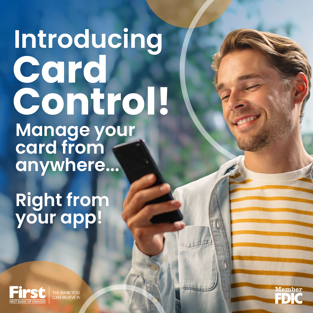 🎉Big News: Card Control is HERE!

This brand-new feature is designed to give you total control over your First Bank of Owasso consumer debit card.

Click trst.in/F3fPYX to explore all the benefits of Card Control, and experience next-level control of your banking!