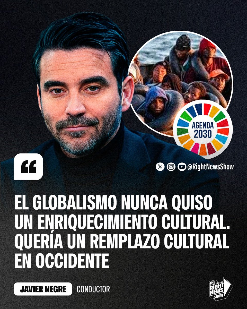🚨🇺🇸🇪🇺 | #URGENTE El director de La Derecha Diario, Javier Negre: "El globalismo nunca quiso un enriquecimiento cultural. Quería un reemplazo cultural en Occidente".