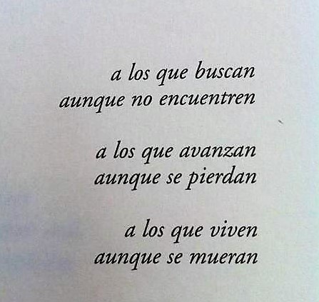 Psiconsultor's tweet image. “A los que buscan
aunque no encuentren

A los que avanzan
aunque se pierdan

A los que viven
aunque se mueran”.

#MarioBenedetti