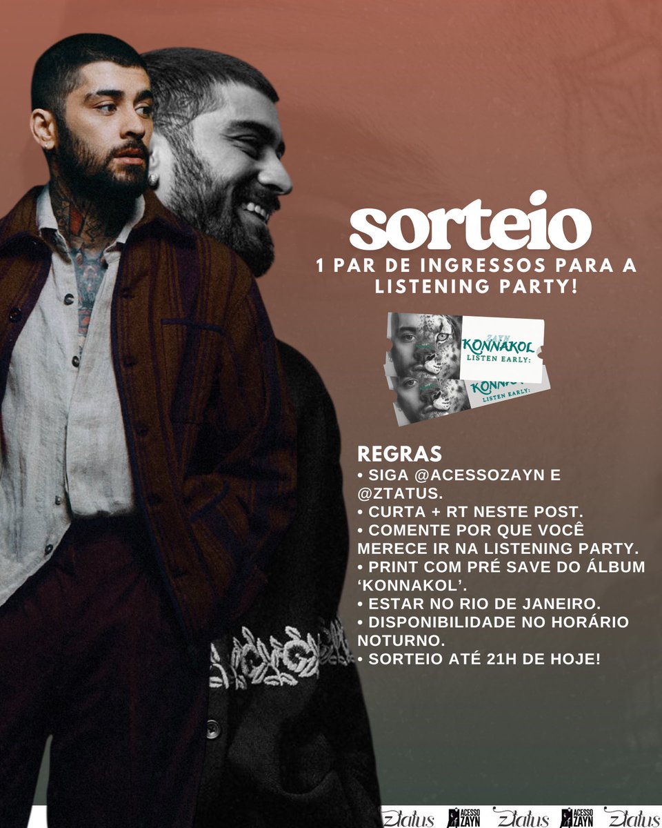 🎧💚 SORTEIO DE UM PAR DE INGRESSOS PARA A LISTENING PARTY DO KONNAKOL

Regras:
• Seguir <a href="/acessozayn/">Acesso Zayn 🐆</a> e <a href="/ztatus/">Zayn News by Ztatus</a>
• Curtir e RT nesse post
• Comentar "porque você merece ir na listening party do Konnakol"?
• Print do pre save do Konnakol

🕐 Sorteio até HOJE de 21h00