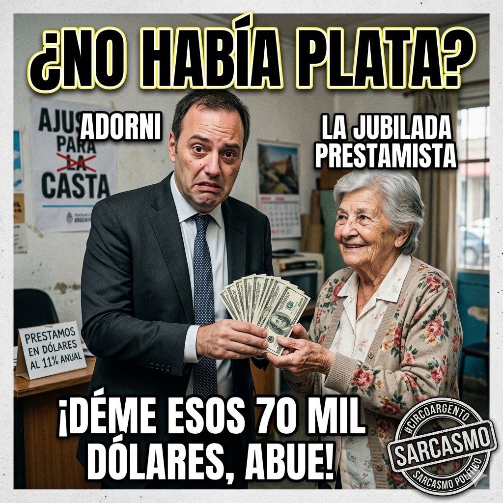 "No hay plata" para los jubilados, "no hay plata" para las universidades... pero para prestarle 70 lucas verdes a Adorni parece que las jubiladas de Caballito tienen de sobra. ¡Qué generosa es la casta cuando se trata de sus propios amigos! 🤌💸
#Adorni
#NoHayPlata
#CastaAlPalo