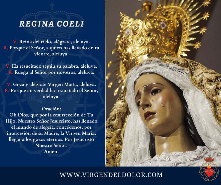✝️ REGINA COELI | Es mediodía, hora del rezo del #ReginaCoeli. Te invitamos a dedicar unos minutos de oración a Ntra. Sra. del Dolor.

📷 Compartimos esta imagen para que podáis rezar el Regina Coeli durante la semana.