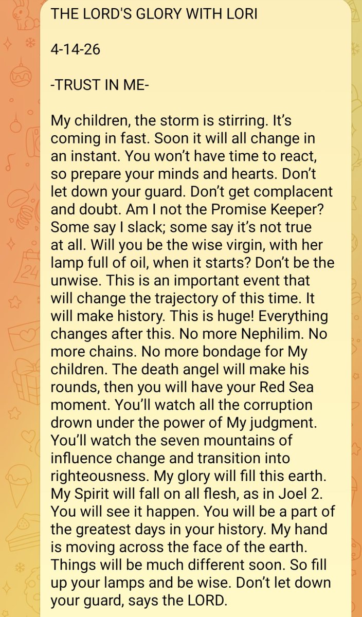 CaliAndreaCali's tweet image. THE LORD'S GLORY WITH LORI 
4-14-26
TRUST IN ME
🌫😶‍🌫️ The Storm is Stirring,🌪Coming in Fast
You Won't Have Time To React 😱😲 Prepare Your Minds &amp;amp; ❤️
Don't Let Down Your Guard⚔️
1. DEATH ANGEL☠️🚨 
2. RED SEA MOMENT🌊
Am I Not the Promise Keeper?🕊🙏
Not Some Far-Off Pipe Dream