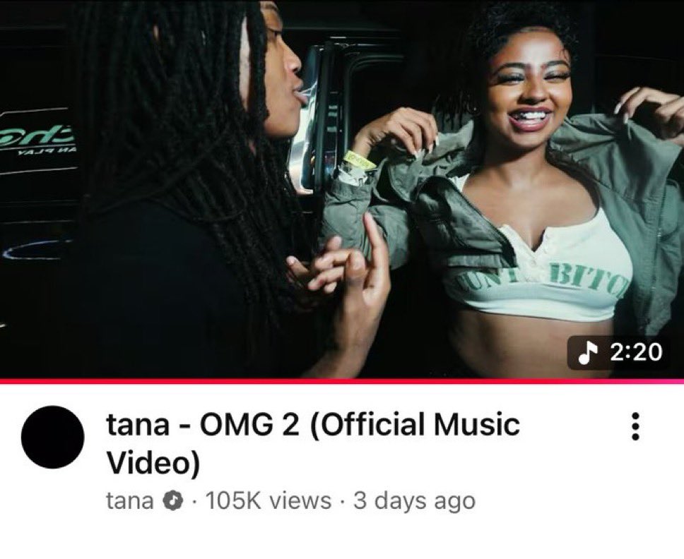 Tana’s OMG 2 music video has reached 100k views in 3 days

His fastest growing music video since Off The Leash! (2022)