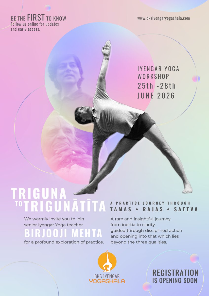 From Triguna to Trigunatita

A practice journey through
Tamas • Rajas • Sattva

Iyengar Yoga Workshop
25th–28th June 2026

A profound exploration of practice with
Birjooji Mehta

Registration is opening soon.

#IyengarYoga #BirjooMehta #Triguna #Sattva #Rajas #Tamas