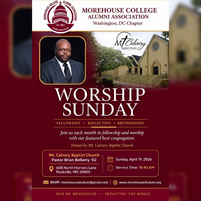 MorehouseDCalum's tweet photo. #Join @MorehouseDCalum College Alumni-Washington DC Chapter for NEXT #WorshipSunday Sunday, April 18, 2026 with Pastor #BrianBellamy
at @MtCBC_Rockville @MorehouseAlumni  @WallisBaxter3  @Morehouse_NAA https://t.co/IctVlqJcgy