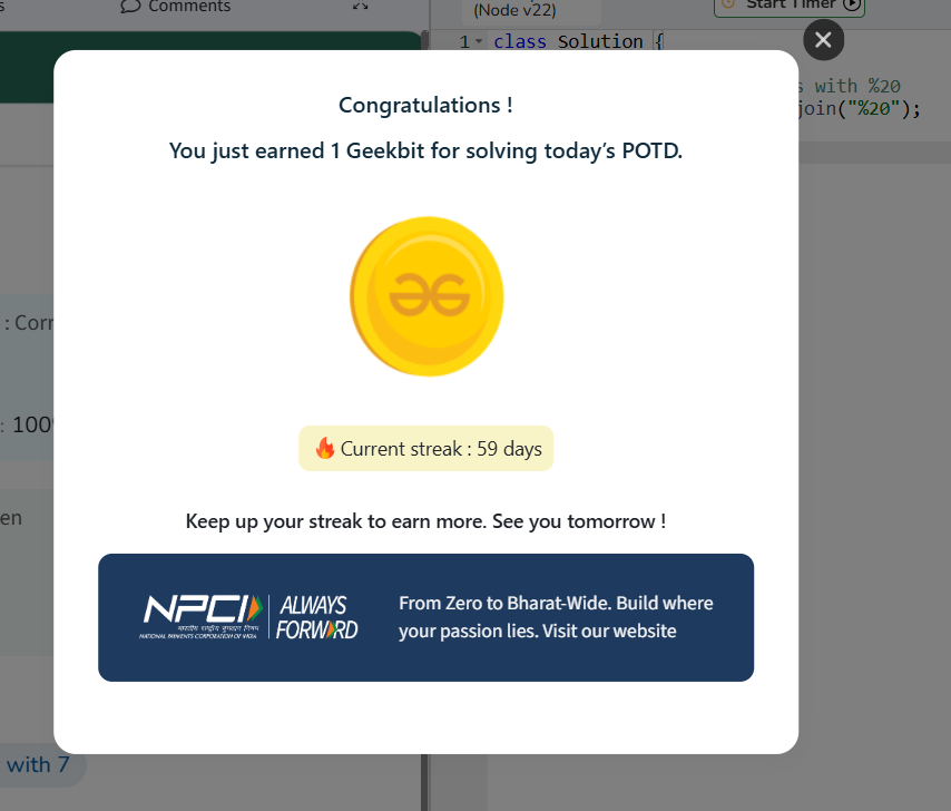 NareshPraj97599's tweet photo. 59POTD Challenge Completed on GeeksforGeeks! Current Streak: 59Day Earned: 1 Geekbit  #NPCI #geekstreak60 #geeksforgeeks #POTD https://t.co/HSABXGnsd7