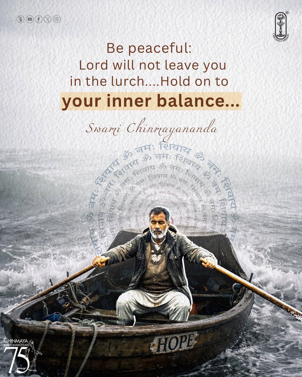Chinmayananda's tweet image. Be peaceful: Lord will not leave you in the lurch....Hold on to your inner balance.
#SwamiChinmayananda
#chinmayamission #spirituality #spiritual #lifequotes #blessings #spiritualquotes #positive #positivity #inspirational #mindfulness #spiritualawareness #life #motivational