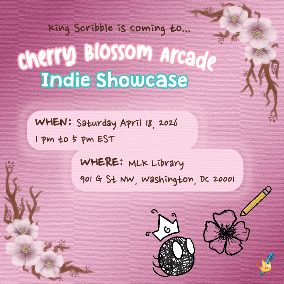 KingScribbleX's tweet photo. We're coming back to DC 💮Join us down at the MLK Library for Cherry Blossom Arcade! Team Scribble will be waiting for you on Saturday, April 18th between 1 pm and 5 pm EST. Wishlist us on Steam and join our Discord for playtesting and updates! We cannot wait to see you all! 👑 https://t.co/dzEltXWIrh