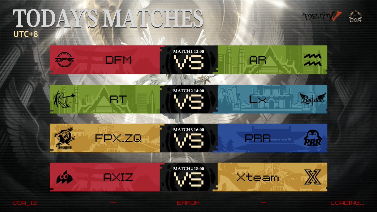 GameIdentityV's tweet image. Dear Visitors,
Call of the Abyss IX Group Stage – Day 6 Schedule
12:00 (UTC+8) – [Team DFM] vs [Team AR]
14:00 (UTC+8) – [Team RT] vs [Team Lx]
16:00 (UTC+8) – [Team FPX.ZQ] vs [Team PRR]
18:00 (UTC+8) – [Team AXIZ] vs [Team Xteam]
#IdentityV #IDVCOAIX #IDVCOA