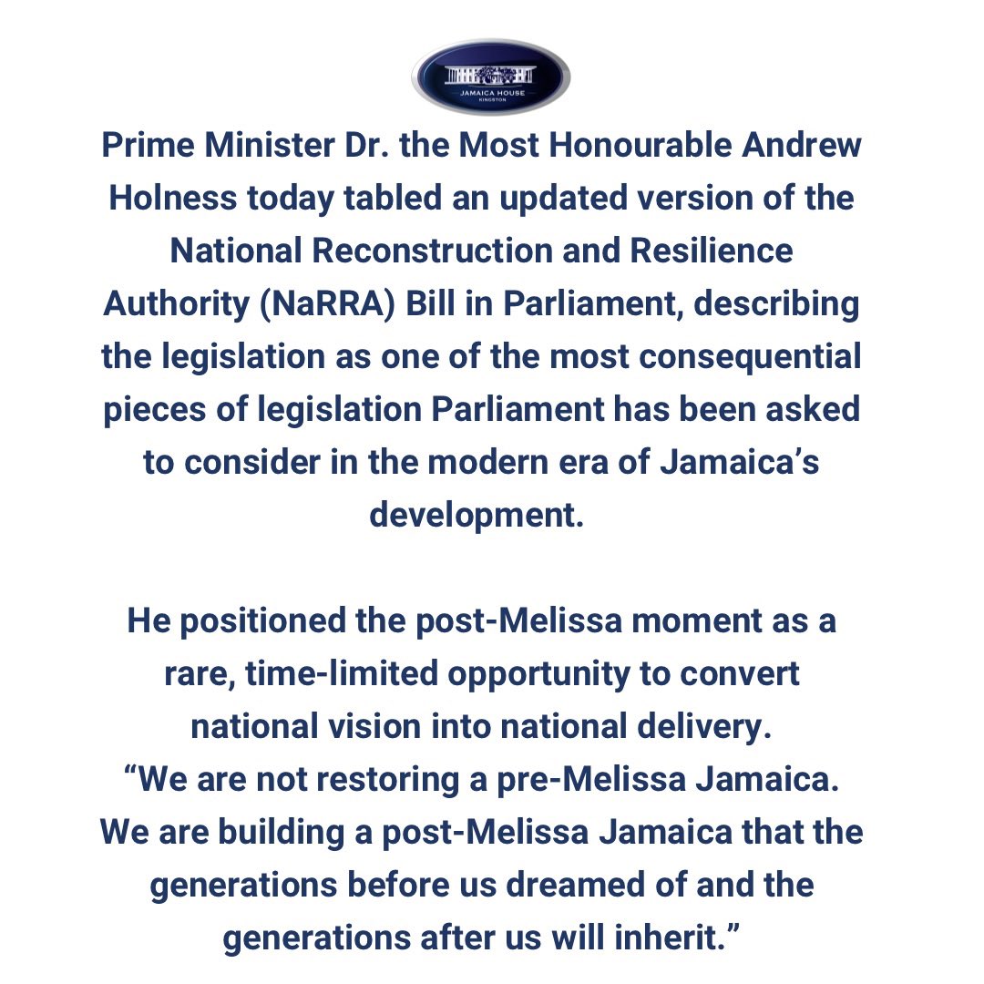 AndrewHolnessJM's tweet image. #PressRelease: Government Tables National Reconstruction and Resilience Authority Bill. 

Prime Minister Positions NaRRA as Central Mechanism for Recovery, Delivery and Economic Resurgence