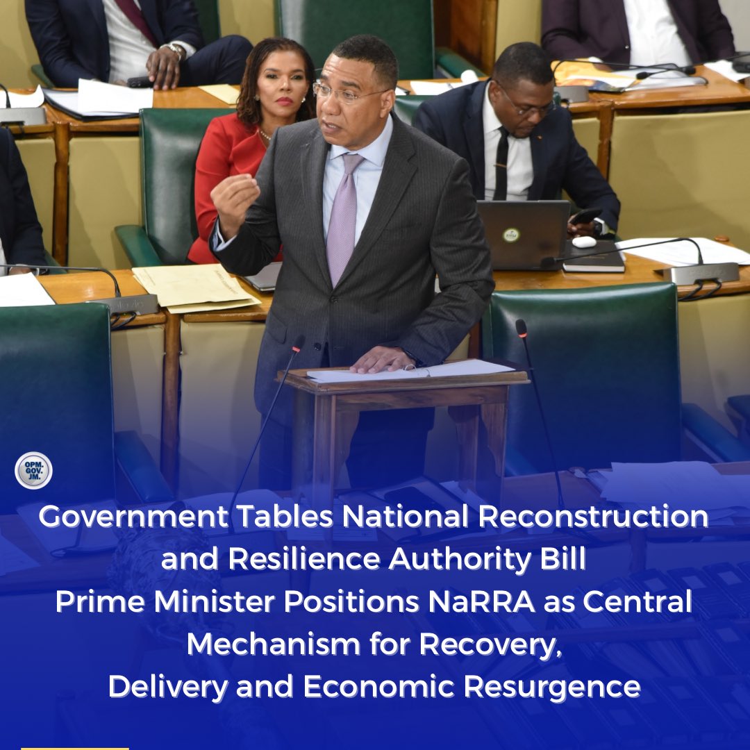 AndrewHolnessJM's tweet image. #PressRelease: Government Tables National Reconstruction and Resilience Authority Bill. 

Prime Minister Positions NaRRA as Central Mechanism for Recovery, Delivery and Economic Resurgence