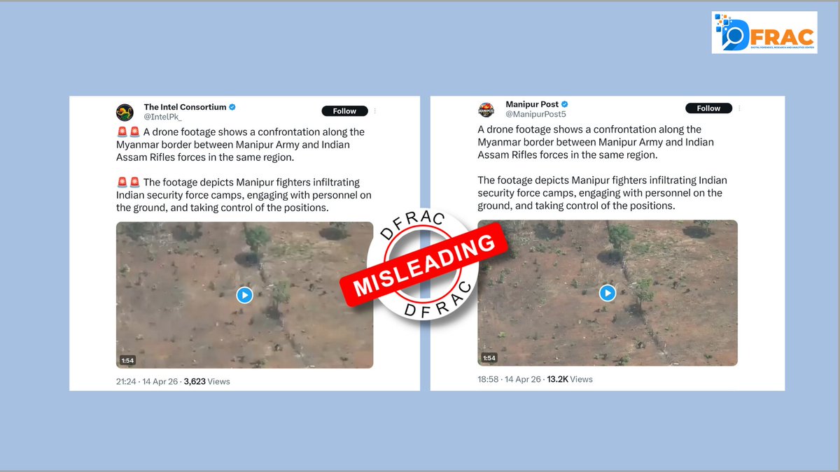 Old Video Falsely Shared as Recent Clash Between Manipur Militants and Assam Rifles

Claim: Pakistan-based propaganda accounts are circulating a video claiming that it shows recent drone footage of a confrontation between Manipur-based
1/5