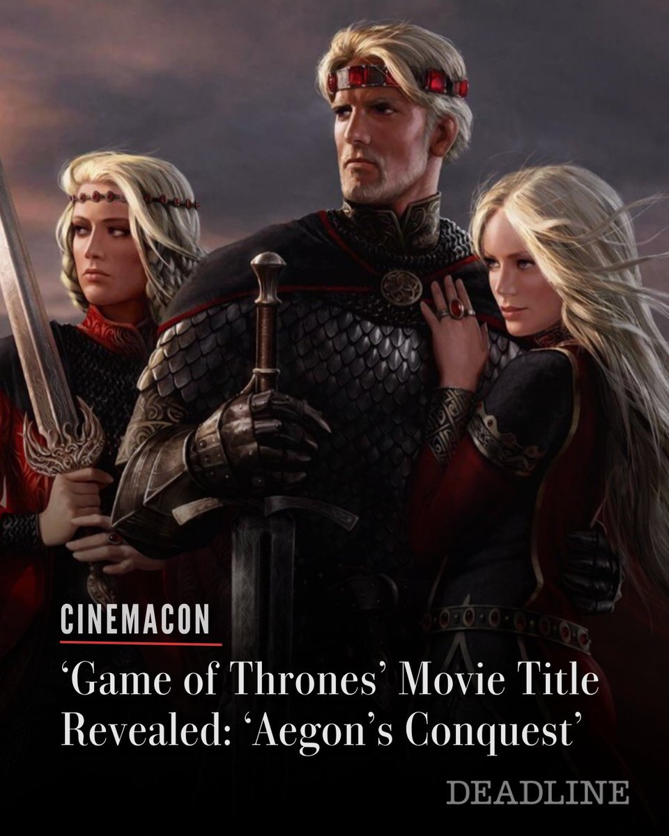 During Warner Bros presentation at #CinemaCon, the official title for the new 'Game of Thrones' movie was revealed: 'Game of Thrones: Aegon's Conquest'