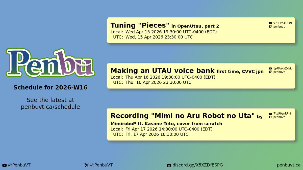 PenbuVT's tweet photo. Schedule for this week, 2026-W16. This week is UTAU week to get my recent UTAU obsession out of my system. Friday's stream will be a 9+ hour recording stream, so we're starting earlier than usual.
See the times in your local timezone: https://t.co/QB8GTmv6gm
#PenbuVT https://t.co/MFfV1OMyGJ