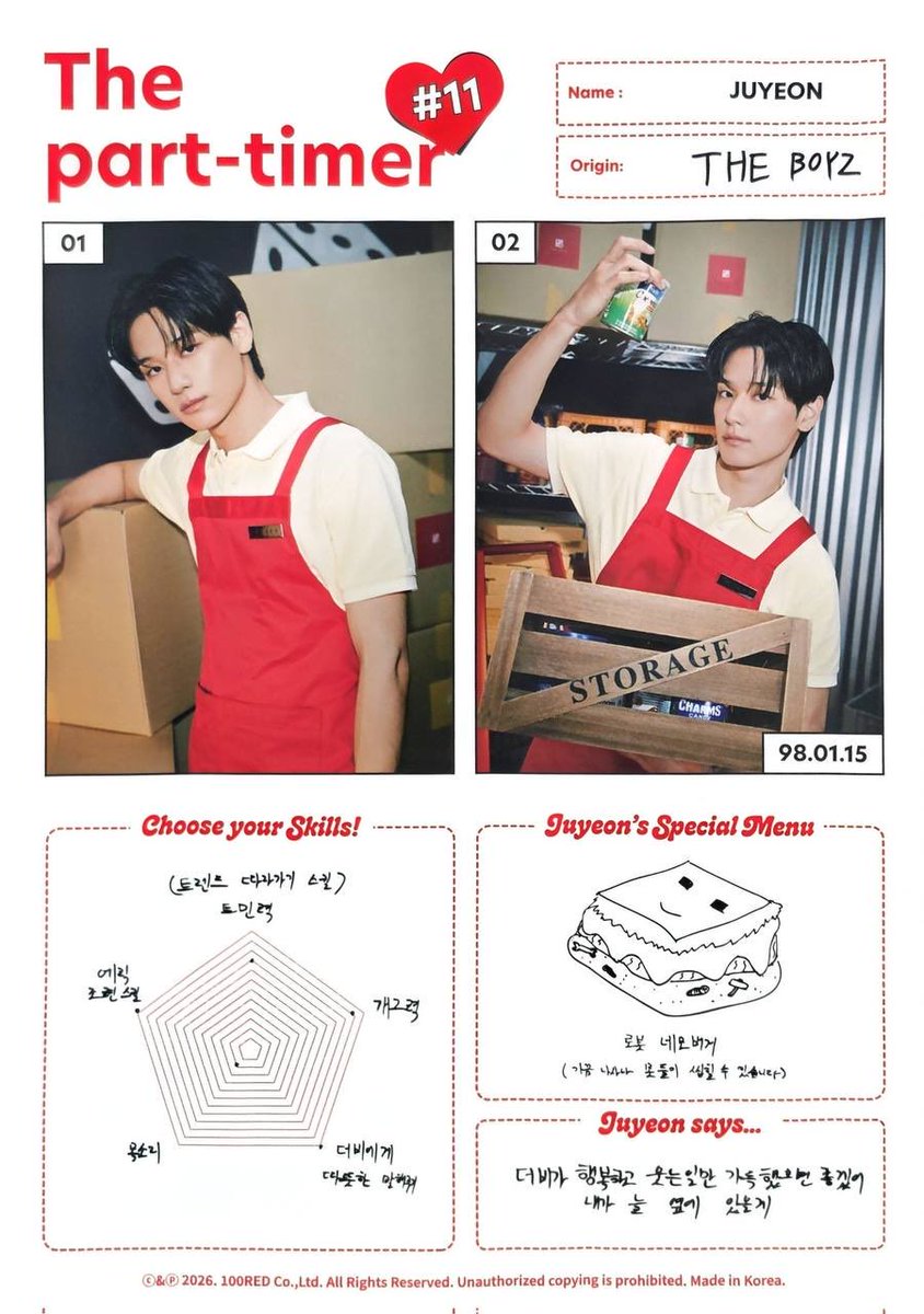 juyeon THE B 8th gen kit - the part-timer #11

choose your skills!

trend awareneness: 9
sense of humor: 11
saying warm words to deobis: 12
volume: 2
taming eric: 12

juyeon’s special menu

robot square burger (you might occasionally bite into a screw or nail)

juyeon says…

🐱