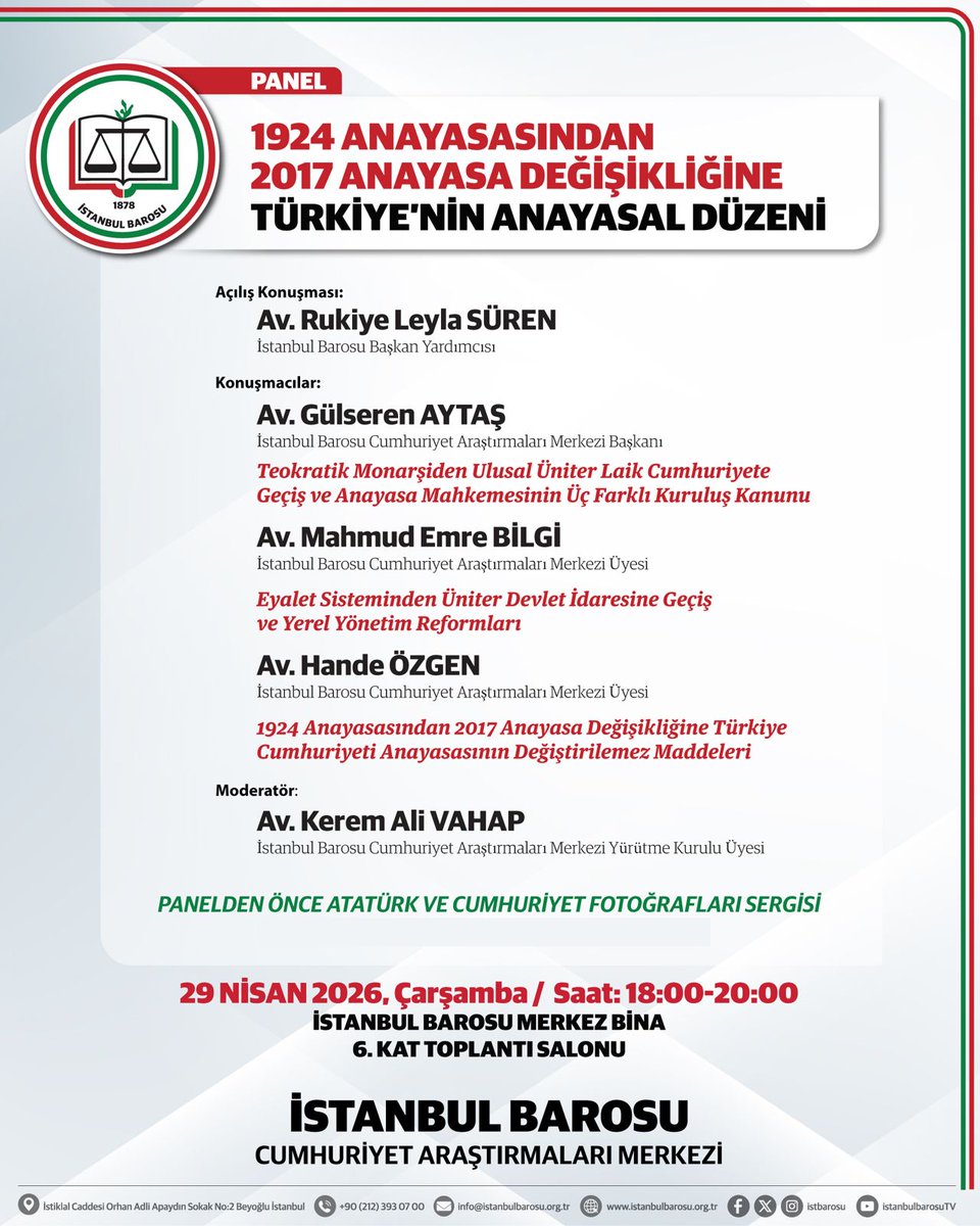 istbarosucumer's tweet photo. 1924 ANAYASASINDAN 2017 ANAYASA DEĞİŞİKLİĞİNE TÜRKİYE'NİN ANAYASAL DÜZENİ Tarih: 29 Nisan 2026 Çarşamba Saat: 18.00 - 20.00 Yer: İstanbul Barosu 6. Kat Toplantı Salonu (Teras) https://t.co/l5oDWIXcpR