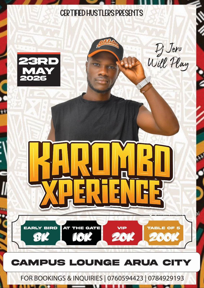McRomano10's tweet image. ladies and gentlemen we back with the biggest night in the city 
#KAROMBO EXPERIENCE 
Get ready for a night where entertainment meets culture 
See u on 23RD MAY 2026
#CAMPUS LOUNGE ARUA CITY
official poster dropping shortly 
Show time 
#CERTIFIED HUSTLER
🤙
