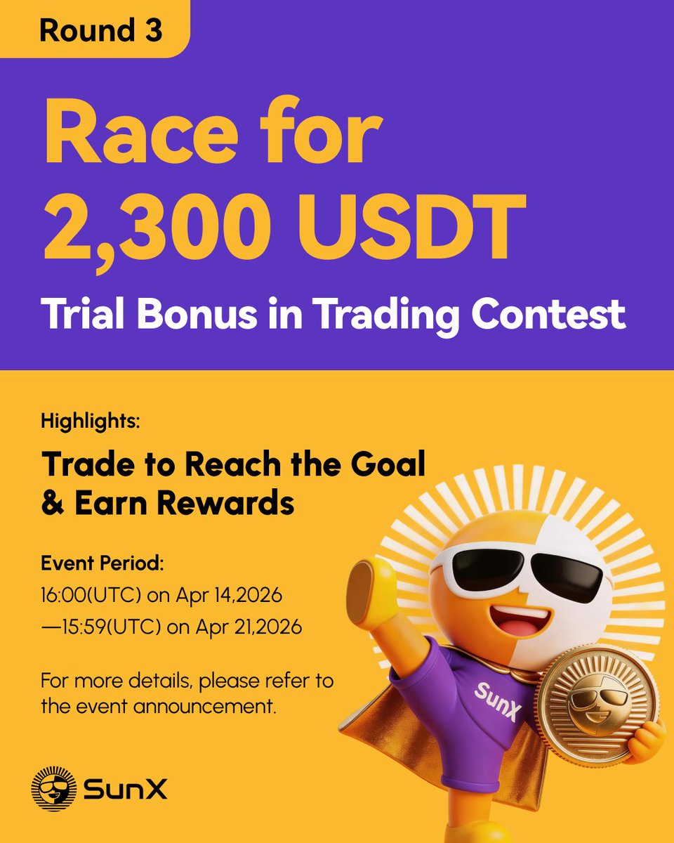 SunX Trial Bonus Battle #3 is back! ⚔️

Here's your new shot at 2,300 USDT 🫵

Trade any pair to grab your share:
1️⃣ ≥5,000 USDT → 100 USDT pool  
2️⃣ ≥20,000 USDT → 400 USDT pool  
3️⃣ ≥100,000 USDT → 1,800 USDT pool

🗓️ Apr 14 – Apr 21
📌 First come, first served. Max 5%
