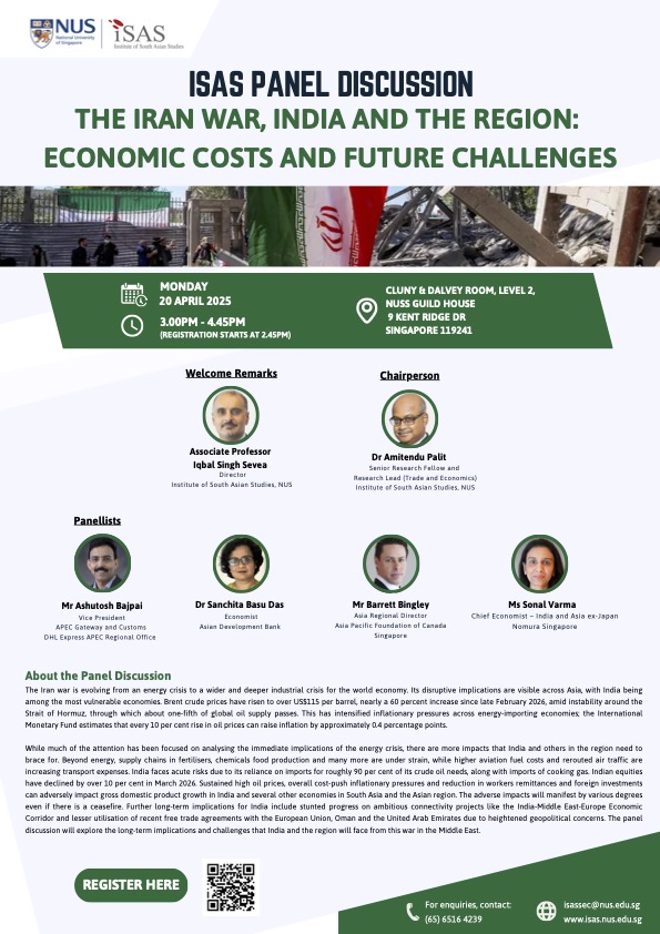 ISASNus's tweet photo. The Iran war is reshaping regional economies in profound ways. Join us at ISAS for a timely discussion on its economic impact on India and the wider region, and what lies ahead.

🗓 20 April 2026 | 📍 NUSS Guild House

Register here: https://t.co/KZ3tpXgsEu

#IranWar #India #Geopolitics #EconomicImpact #SouthAsia