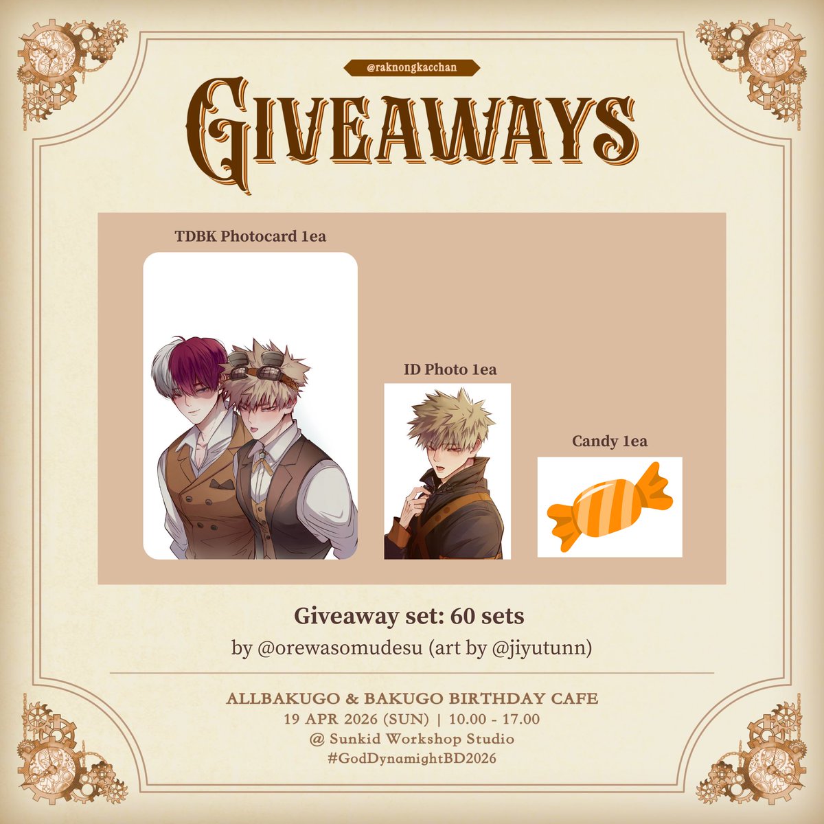 🧡ทั้งหมด 60 เซต 🧡

💣1 เซต มี 3 ชิ้น:
- Photocard 5.5x8.5 🍰💥
- ID Photo 1.5" 😾
- Candy 🍬

🗓️ 19 เมษายน 69
📍Sunkid Workshop Studio

#GodDynamightBD2026