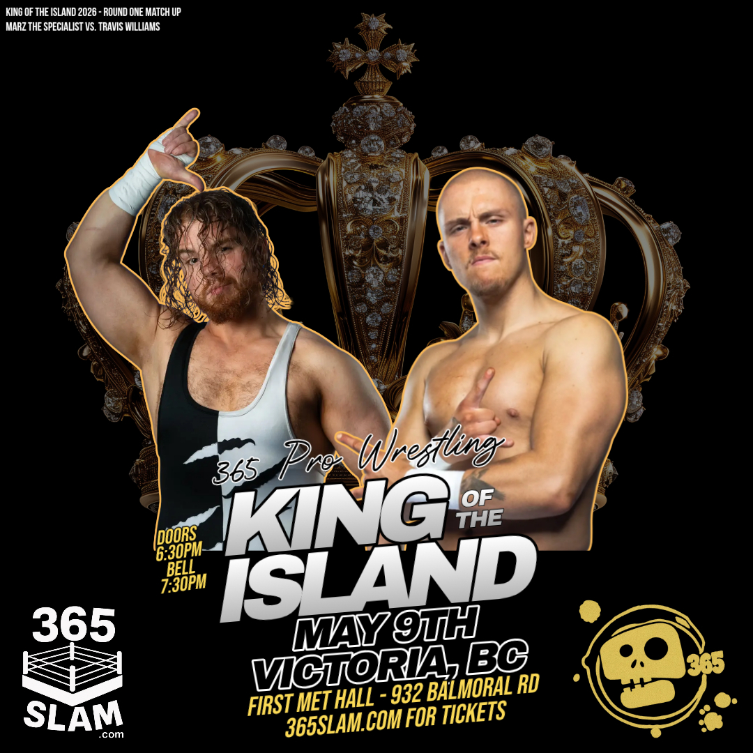 365pw's tweet image. King of the Island 2026
Round One Match Up

@MarzSpecialist  vs. @proTWilliams 

May 9th - #Victoria, BC
Tickets - 365slam.com