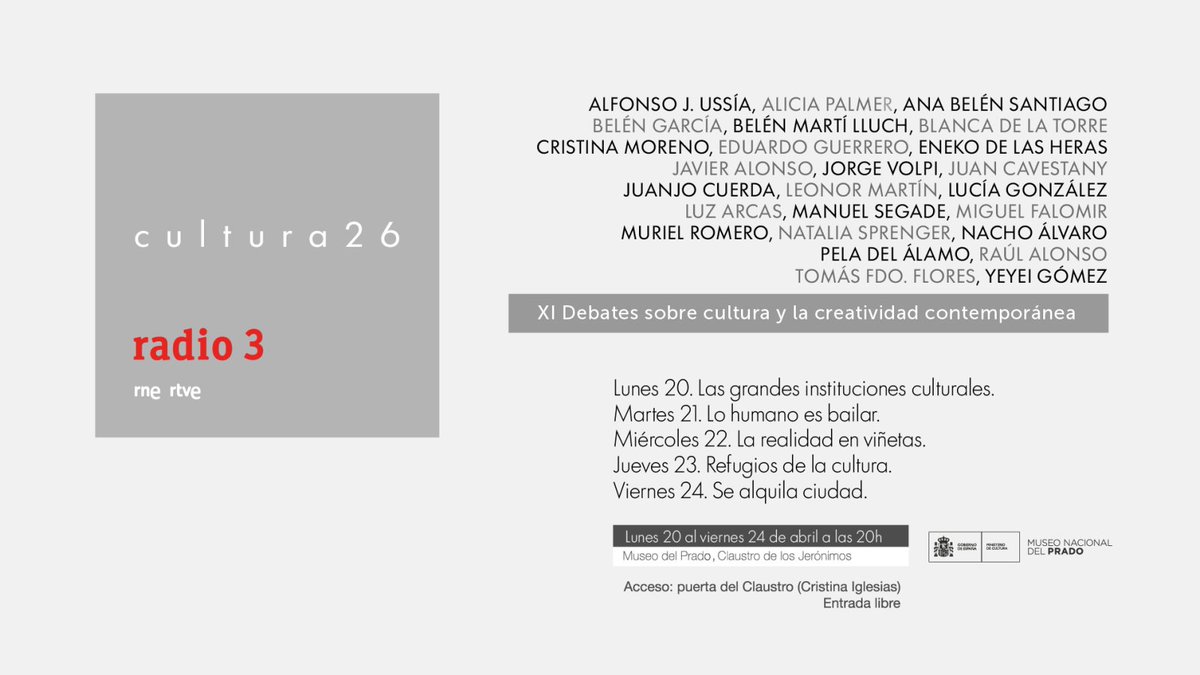 RTVE_Com's tweet photo. ✨@radio3_rne presenta Cultura26, debates en el Museo del Prado.

👉Del 20 al 24 de abril a las 20h en directo en Radio 3 y en videostreaming.

https://t.co/jHZpVXpatK https://t.co/6yhAg2zN7S