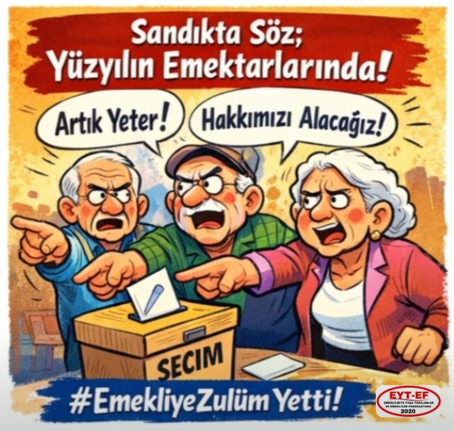EytEmeklilerFed's tweet photo. EMEKLİ
👇
#EmekliyeZulümYetti

Yüzyılın emektarları,
alın terinin mimarları biziz!

Sefalete mahkum edildik. Enflasyonun pençesinde ezildik.

Bu zulme karşı direniştir.
#Emekli ye zulüm yetti!

Sandıkta söz;
Yüzyılın emektarlarında!

#5000KısmiyeZulmetme
@RTErdogan
@isikhanvedat https://t.co/iYOnhGW25X