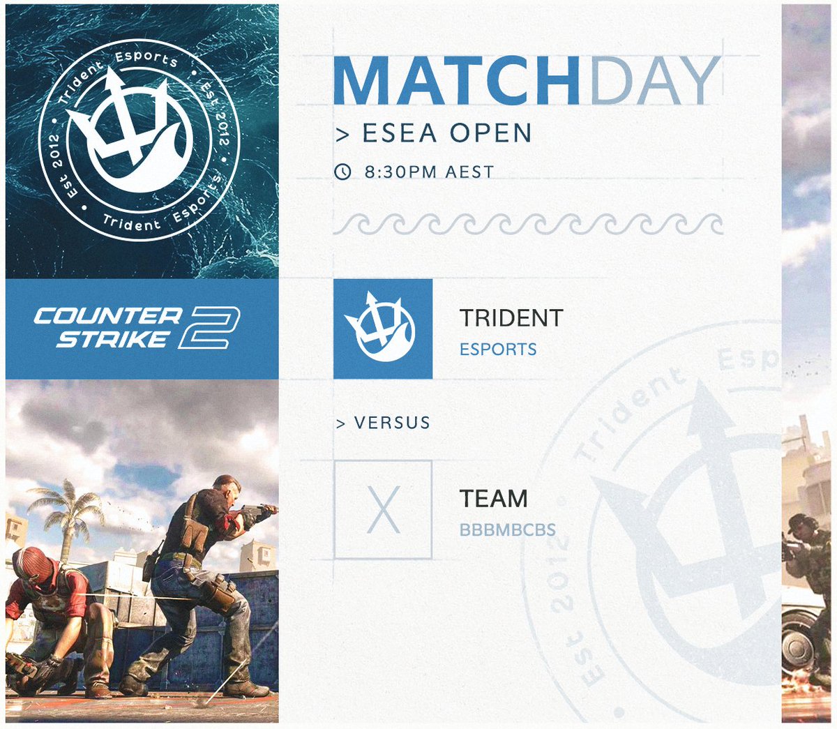 TridentEsports's tweet photo. 👑 #MATCHDAY 👑
#TridentCS are locked in and ready to keep the momentum rolling. Another win on the horizon tonight. 🔒
🆚 BBBMBCBS
🕣 8:30PM AEST
📺 https://t.co/76RntmCMk8
#RaiseYourTrident🌊 | #AUCS | #CS2 https://t.co/qvhGCB037F