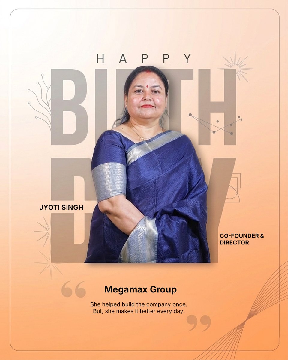 Today, we celebrate the birthday of our Co-founder &amp; Director, Jyoti Singh.

She was the first to believe in the idea of Megamax Group and continues to shape everything we are building😊.

From all of us at Megamax Group, we wish her a very Happy Birthday🥳.