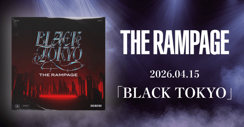 ◤New Release◢ THE RAMPAGE (@therampagefext) 「BLACK TOKYO