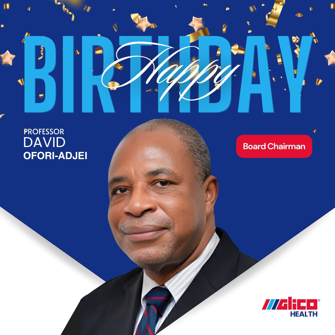 Happy Birthday to our Board Chairman, Professor David Ofori-Adjei! 🎊 

Thank you for your visionary leadership and steadfast commitment to excellence at GLICO Health. 

Wishing you a fantastic celebration and a blessed year ahead! 

#GLICOHealth #HappyBirthday #Leadership #Ghana