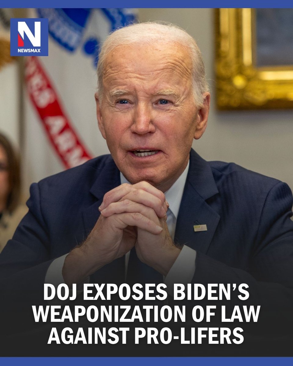 NEWSMAX's tweet image. 'SHAMEFUL': The Justice Department has released a sweeping report alleging the Biden administration improperly used federal law to target pro-life activists.