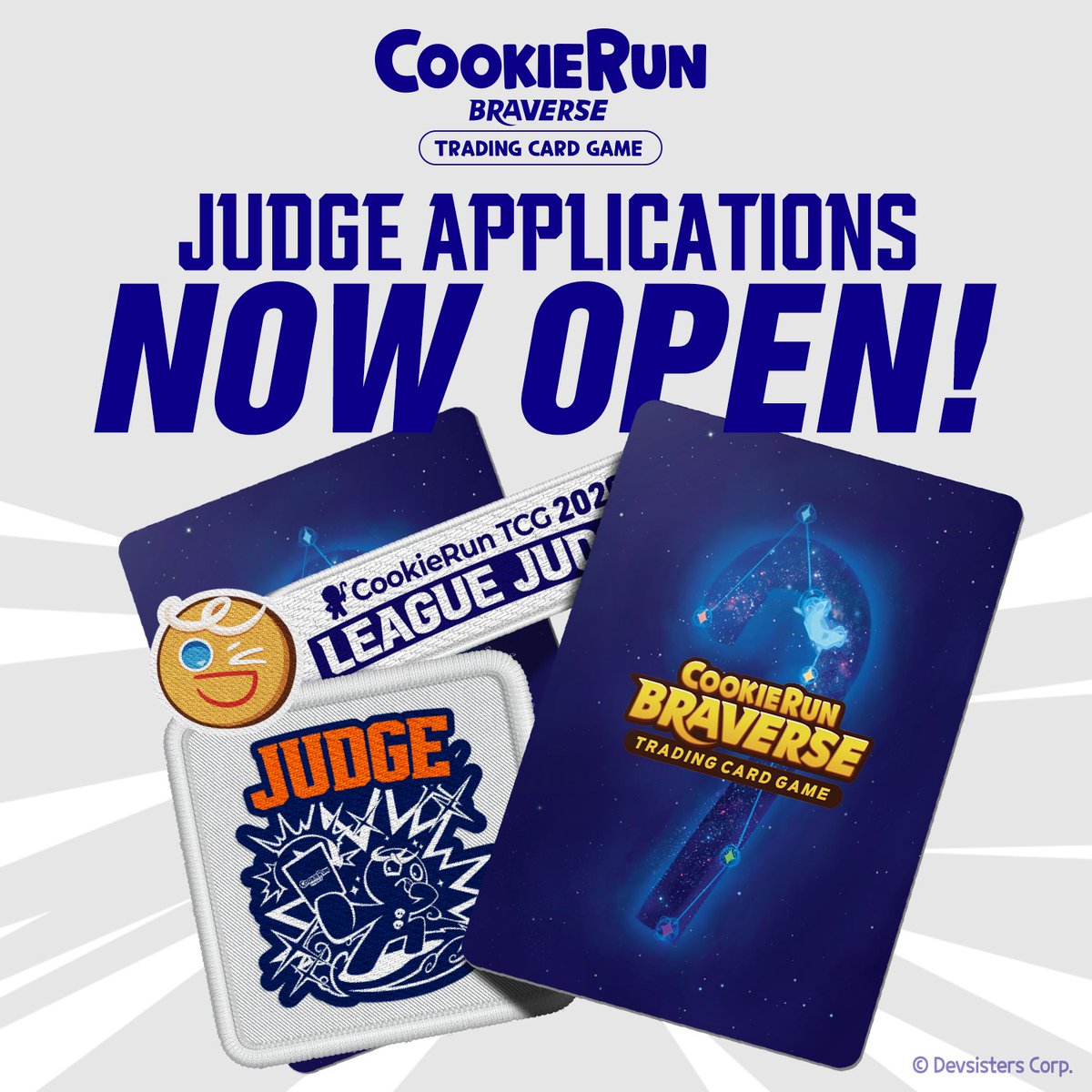 Judge Applications are OPEN!✨

Ready to support CookieRun: Braverse TCG events?
Join us as an Official Judge!
Apply now 👉 forms.gle/aDhwe86E4DuJFi…

#CookieRunBraverseTCG #CookieRunTCG #TCG #JudgeProgram #ApplyNow