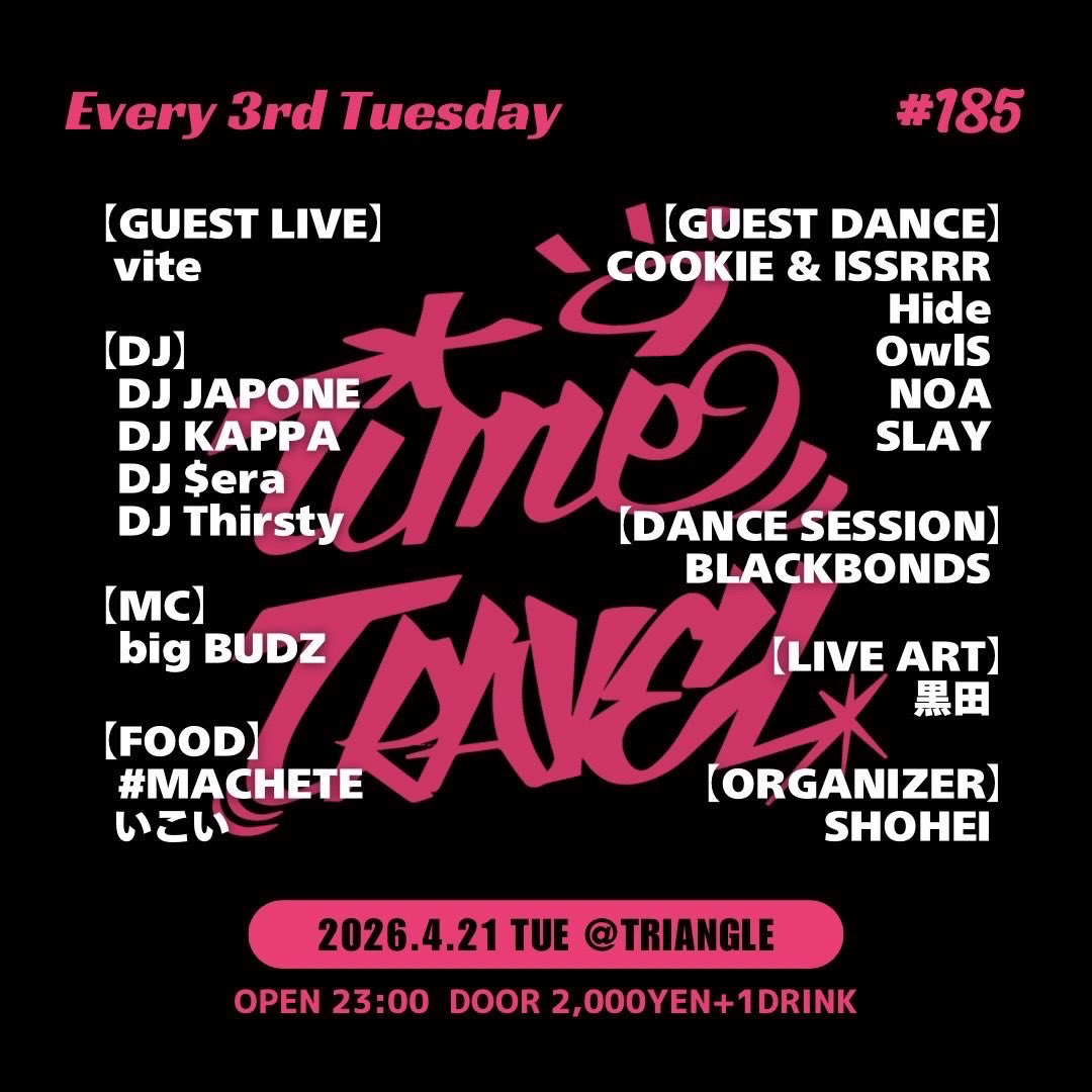 triangleosaka's tweet image. 2026.4/21(tue)
"Every 3rd Tuesday"
『TIME TRAVEL』
OPEN 23:00
DOOR 2,000yen＋1Drink

-Guest DANCE-
COOKIE &amp;amp; ISSRRR
Hide
OwlS
NOA
SLAY

-DJ-
DJ JAPONE
DJ KAPPA
DJ $rera
DJ Thirsty

-DANCE SESSION-
BLACKBONDS

-MC-
big BUDZ

-LIVE ART-
黑田

-FOOD-
#MACHETE
いこい

And more!!!