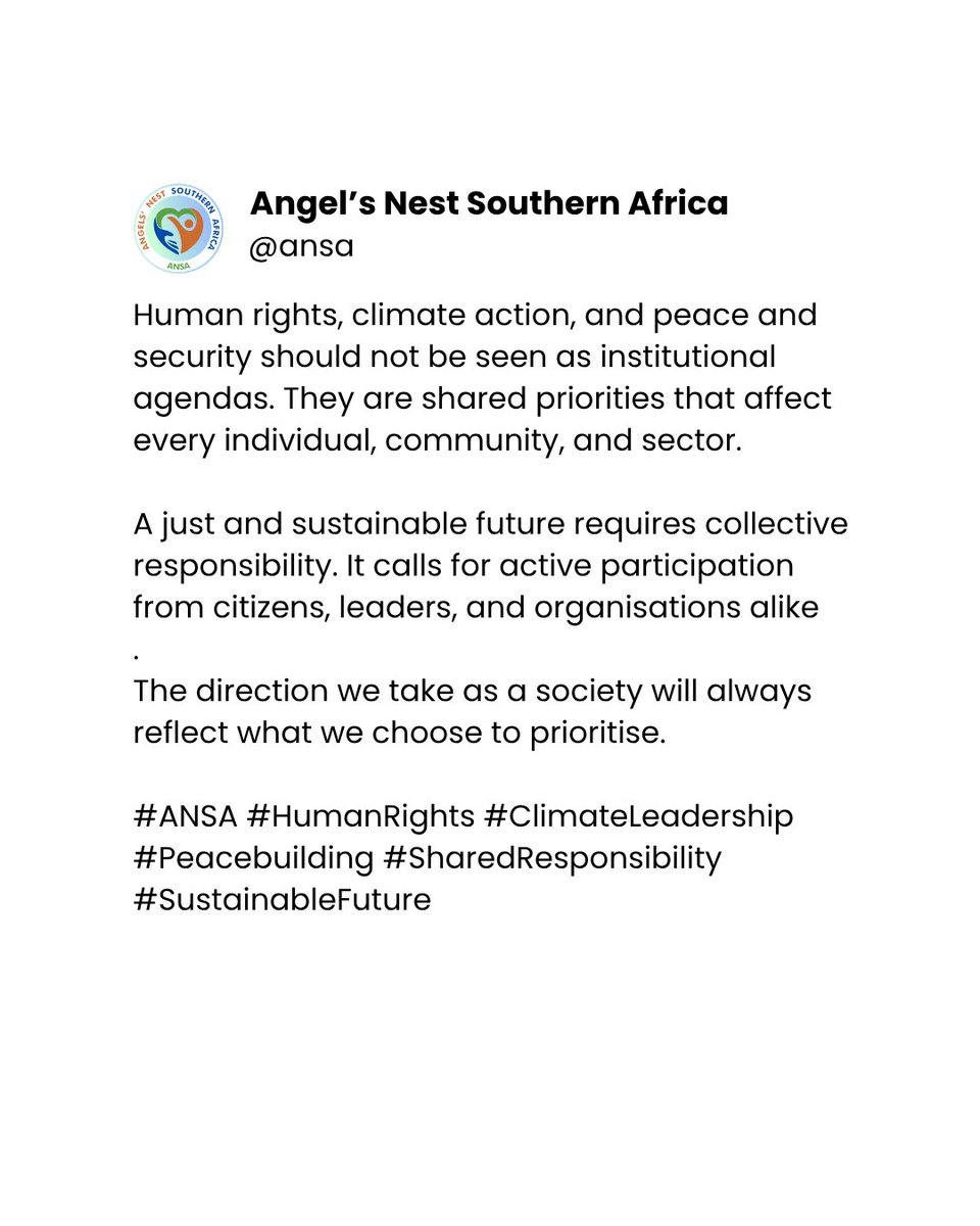 AngelsnestSa's tweet photo. The direction we take as a society will always reflect what we choose to prioritise.

#ANSA #HumanRights #ClimateLeadership #Peacebuilding #SharedResponsibility #SustainableFuture https://t.co/vsDnTgRkRJ