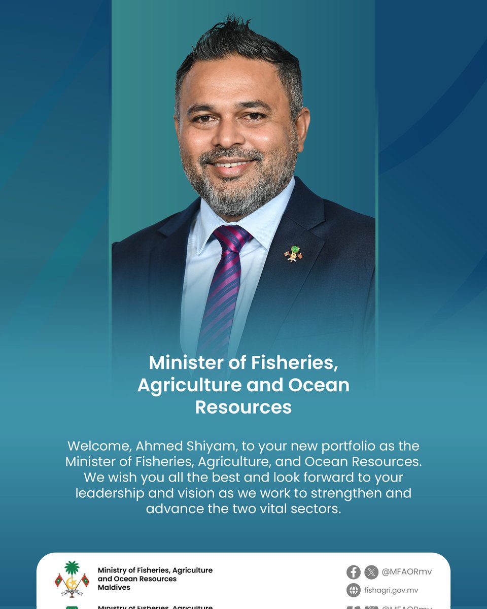 Welcome, Ahmed Shiyam, to your new portfolio as the Minister of Fisheries, Agriculture, and Ocean Resources. We wish you all the best and look forward to your leadership and vision as we work to strengthen and advance the two vital sectors.