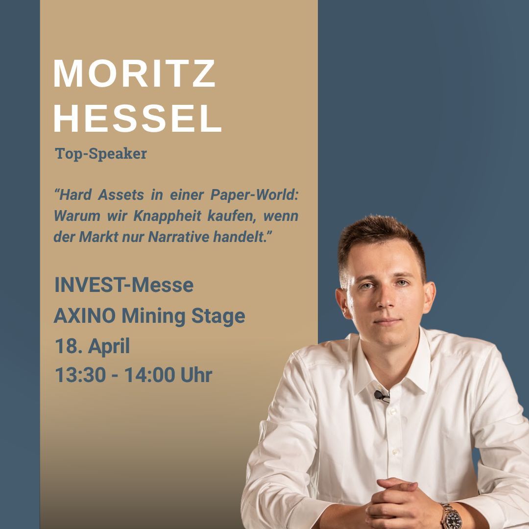 axinocapital's tweet photo. Moritz Hessel spricht am 18. April von 13:30 bis 14:00 Uhr auf der AXINO Mining Stage auf der INVEST in Stuttgart. Im Fokus: Hard Assets in einer Paper-World und warum Knappheit gekauft wird, wenn der Markt nur Narrative handelt.

#Gold #Silber #HardAssets #AXINOMININGFORUM https://t.co/XCbfLaNZkx
