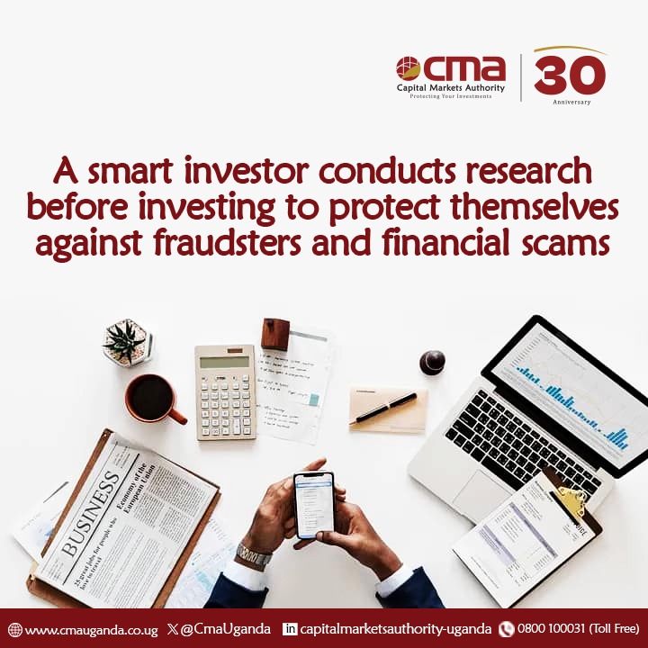 CmaUganda's tweet photo. Before you invest, do your research!

Every investor has a responsibility to verify opportunities and understand the risks involved. Failing to do so exposes you to fraudsters and financial scams that can lead to significant losses.

The Capital Markets Authority urges all investors to engage only with licensed market participants and rely on credible information when making investment decisions.

📌Remember a smart investor is an informed investor; protect your hard earned income! 

#CMAAt30 #CapitalMarkets #PublicEducation