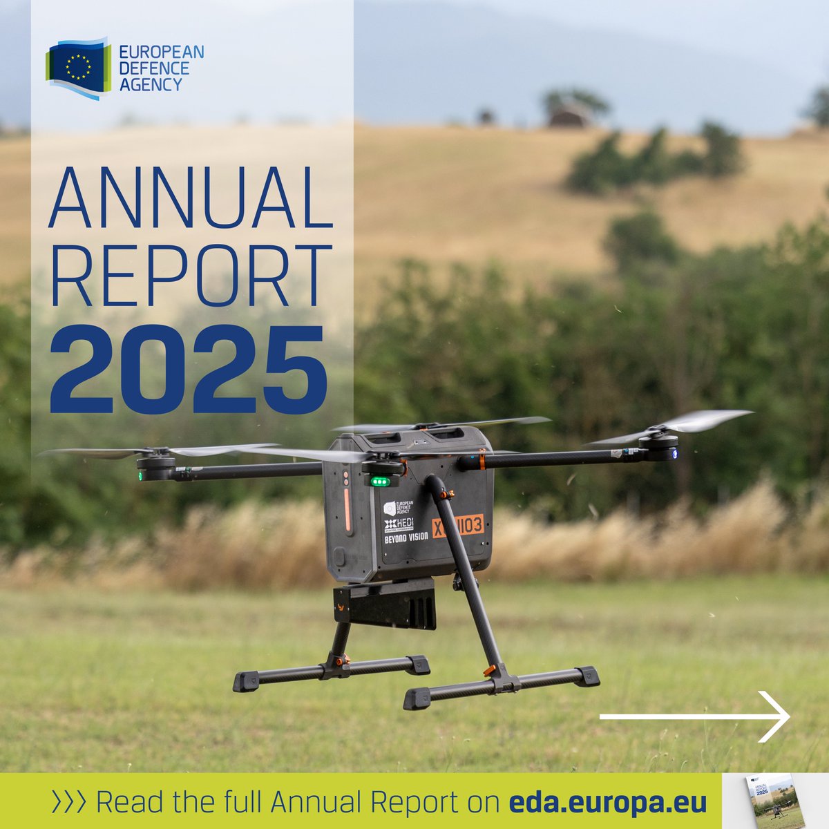 EUDefenceAgency's tweet image. The 2025 @EUDefenceAgency  Annual Report is out!
  
🔹 First EU-wide #OPEX campaign
🔹~90 projects (€600M) 
🔹 +10 PESCO &amp;amp; 42 EDF (€300M+)
… and more driving #EUdefence cooperation

➡️Read our Annual Report: eda.europa.eu/docs/default-s… 

#StrongerTogether