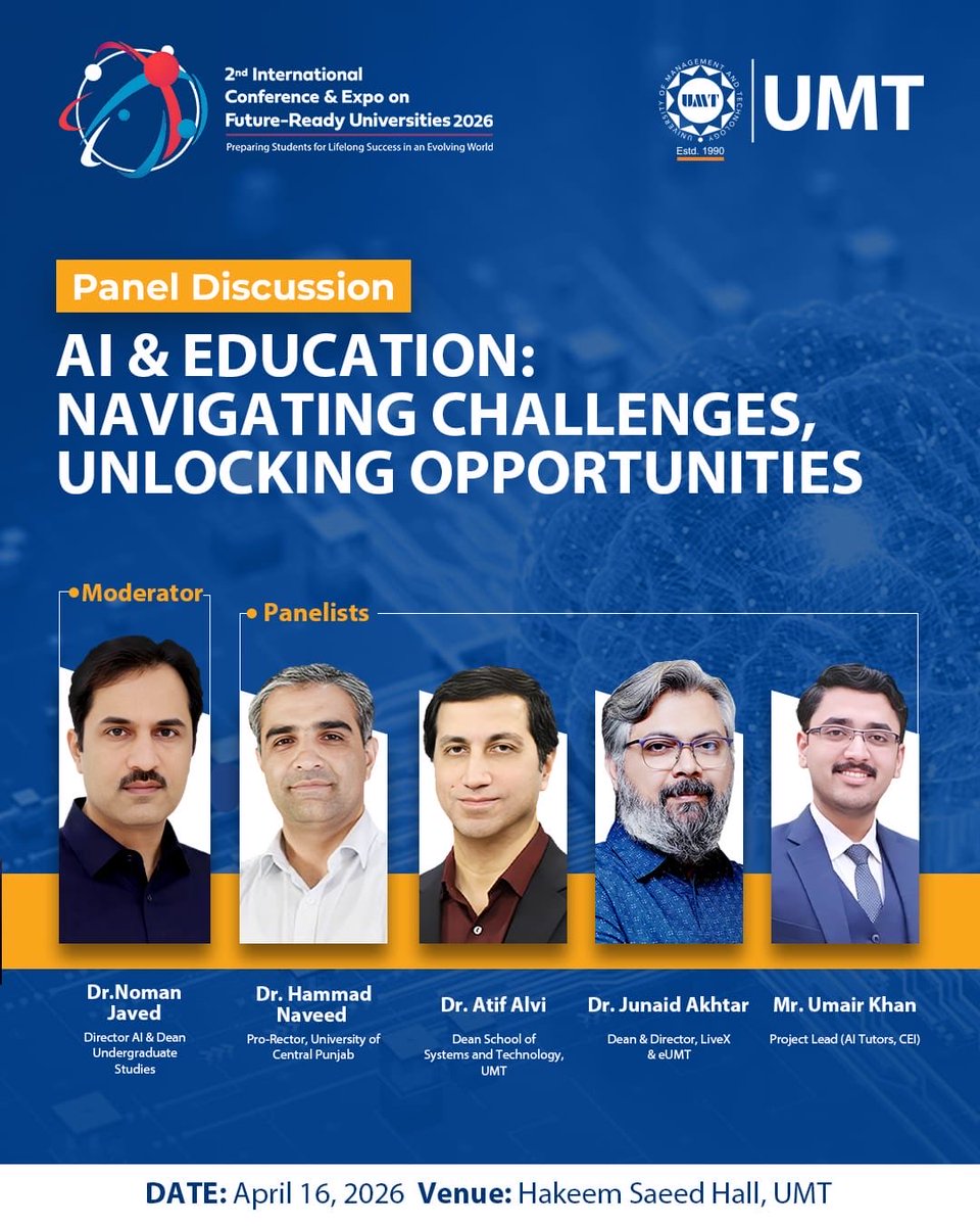 UMTOfficial's tweet image. Join industry #experts as they explore how Al is reshaping #skills, #careers and the #future workforce.

Date: April 16, 2026
Venue: Hakeem Saeed Hall
Time: 9:00AM-5:30PM

#myUMT