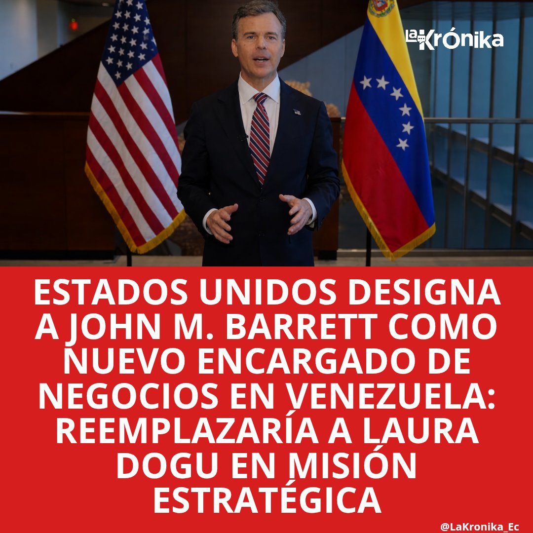 EEUU designa a John Barrett como nuevo encargado de negocios en #Venezuela.

El diplomático reemplazaría a Laura Dogu en una misión estratégica para la administración Trump.
Barrett tiene más de 20 años de experiencia y habla español y portugués.
#JohnBarrett #TrumpAdministration